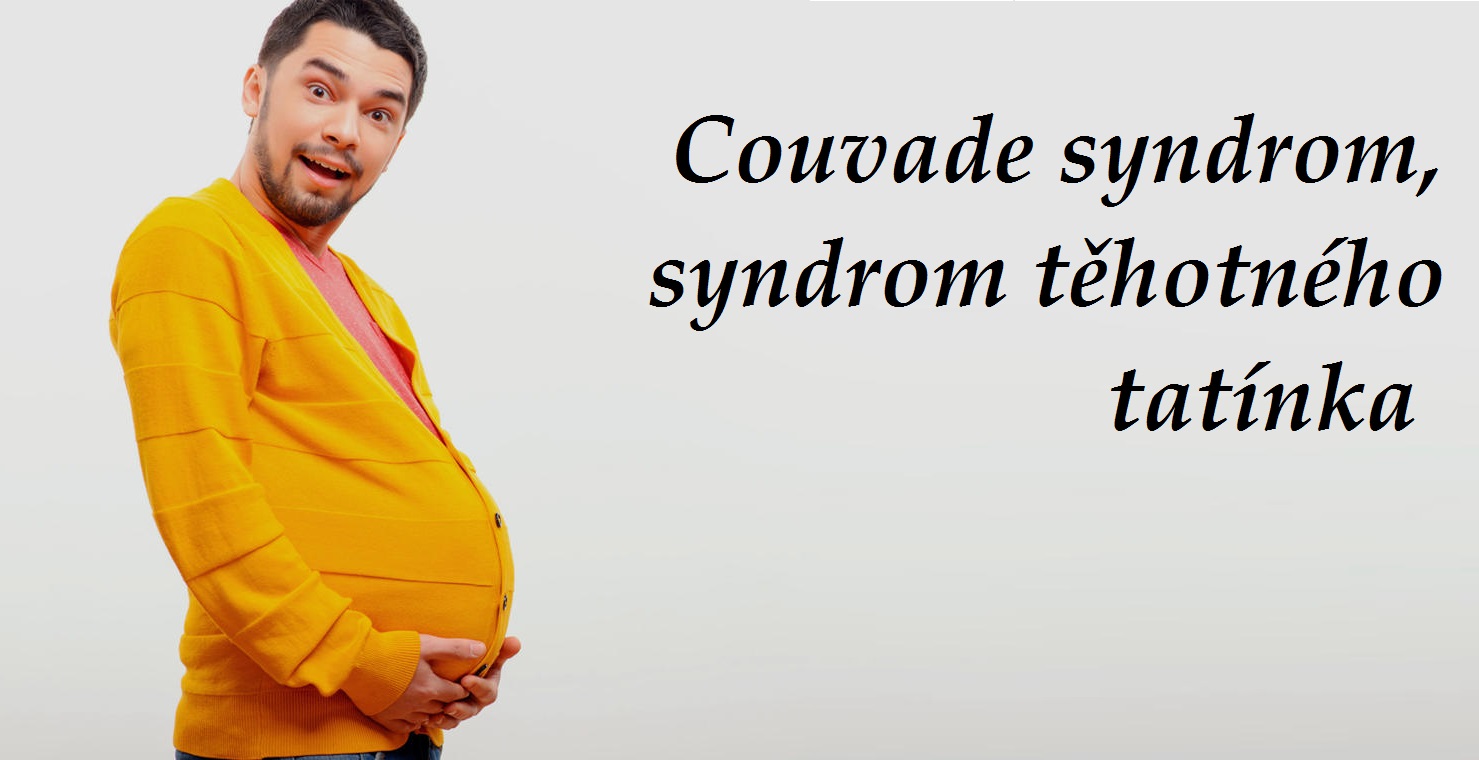 couvade syndrom syndrom tehotneho tatinka syndrom solidarniho tehotenstvi priznaky projevy symptomy