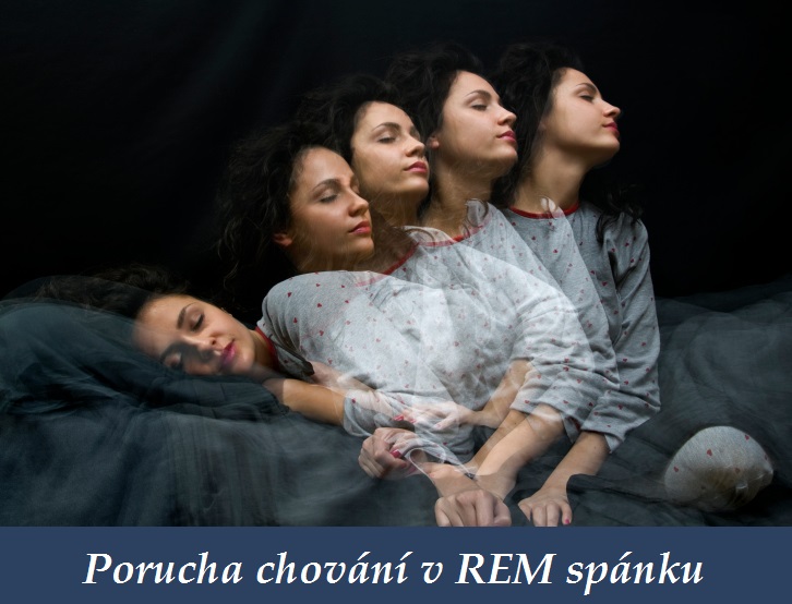 porucha chovani v REM spanku priznaky projevy symptomy pricina lecba
